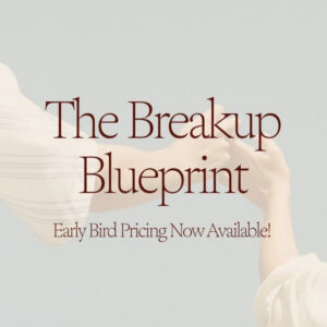 The Breakup Blueprint Course